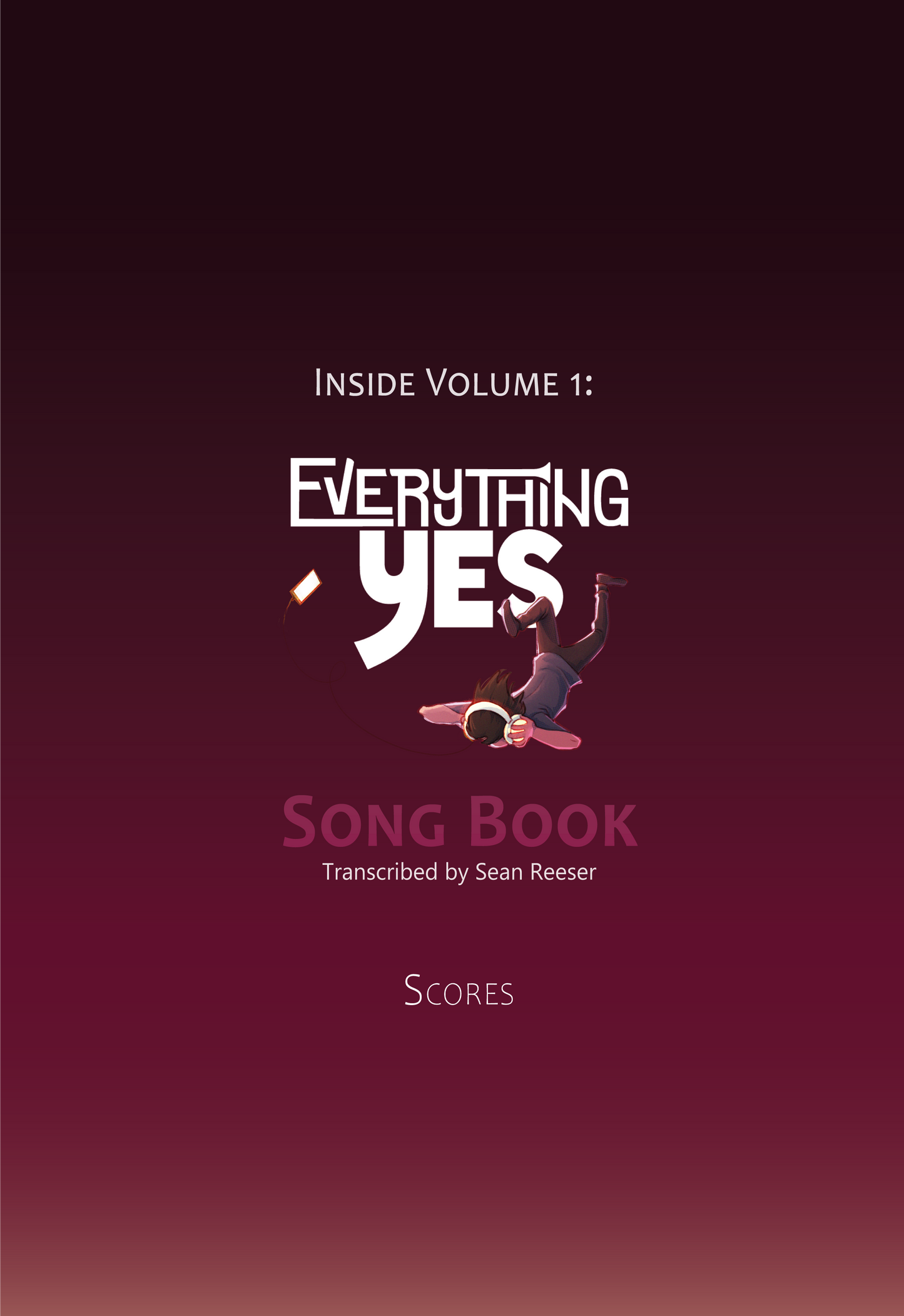 VOLUME 1 Scores - Everything Yes Song Book