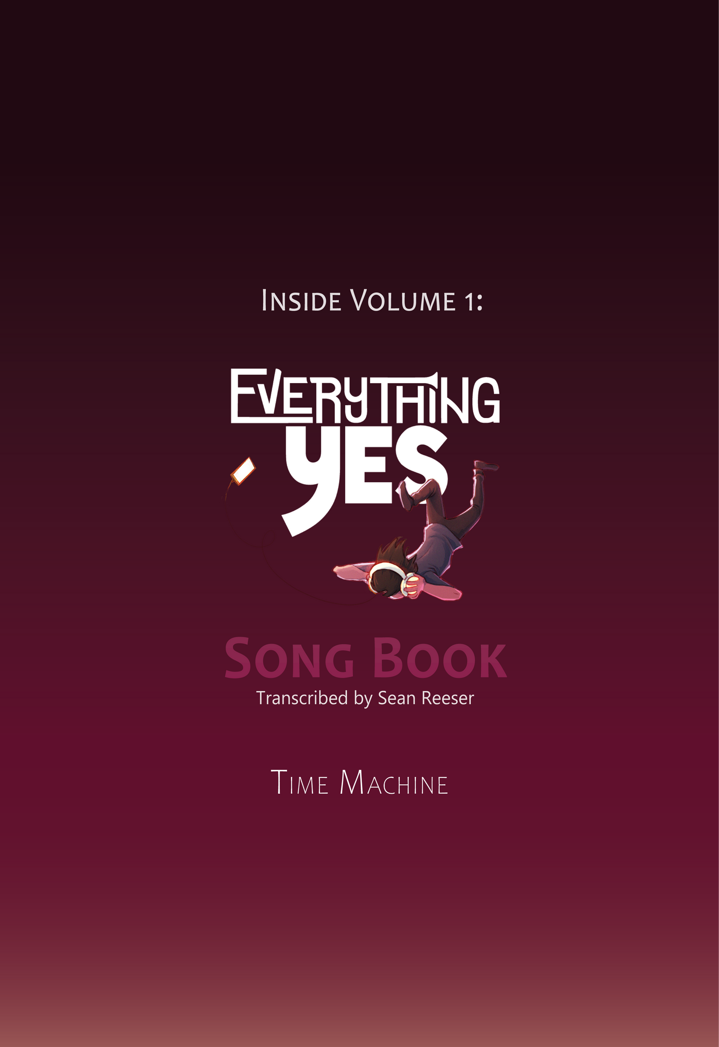VOLUME 1 - TIME MACHINE - Everything Yes Song Book
