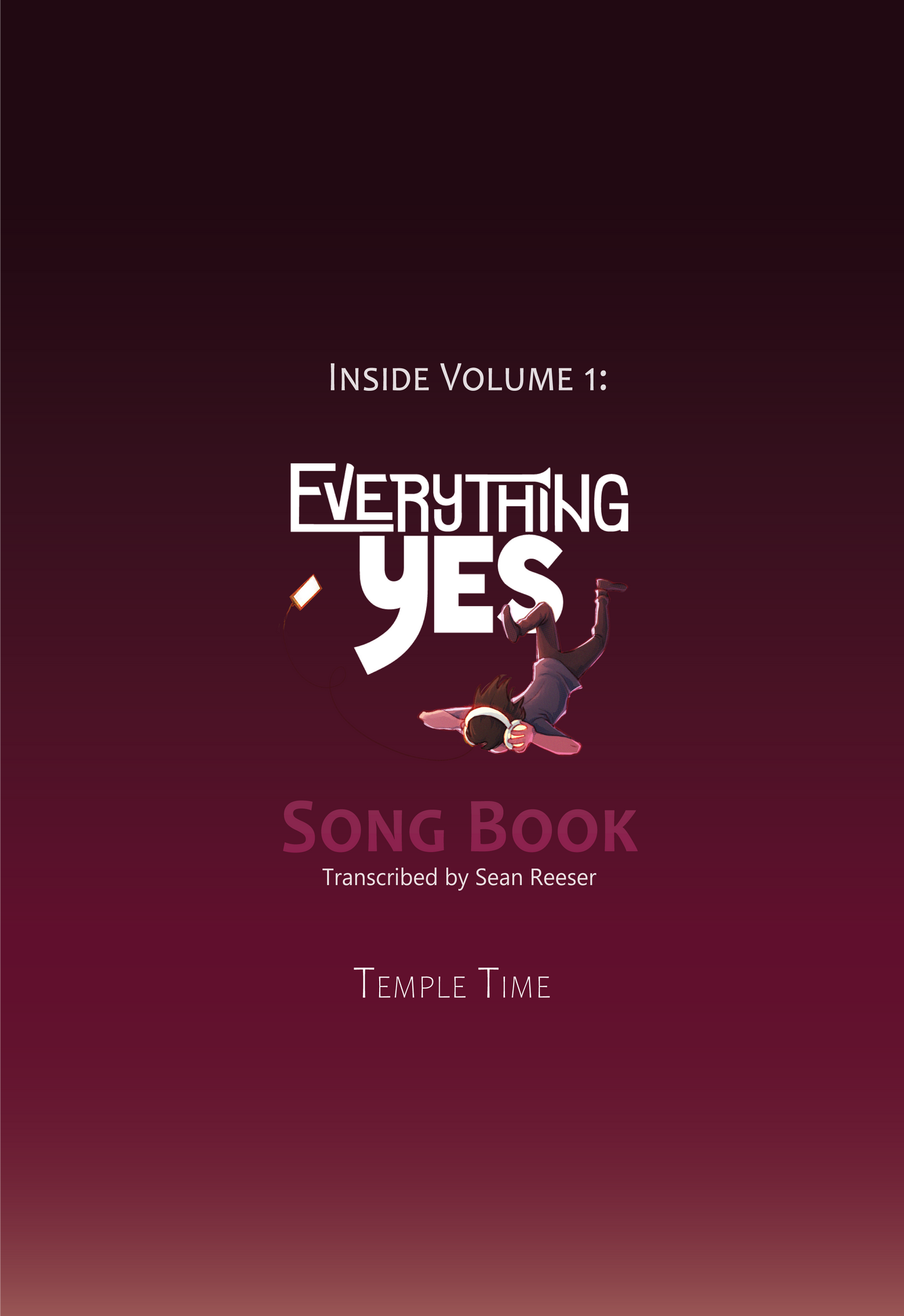 VOLUME 1 - TEMPLE TIME - Everything Yes Song Book