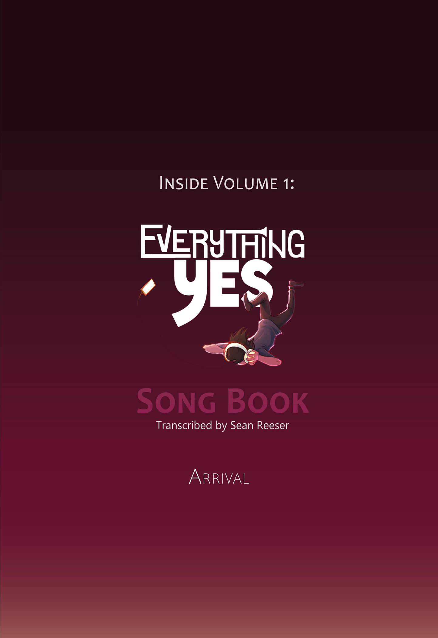 VOLUME 1 - ARRIVAL - Everything Yes Song Book